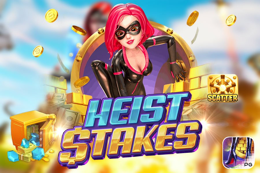 Heist-Stakes