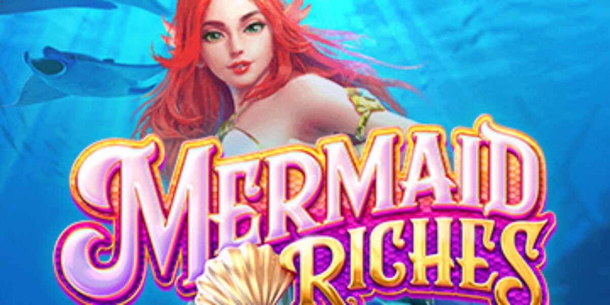 Mermaid Riches plays well and earns money non-stop.