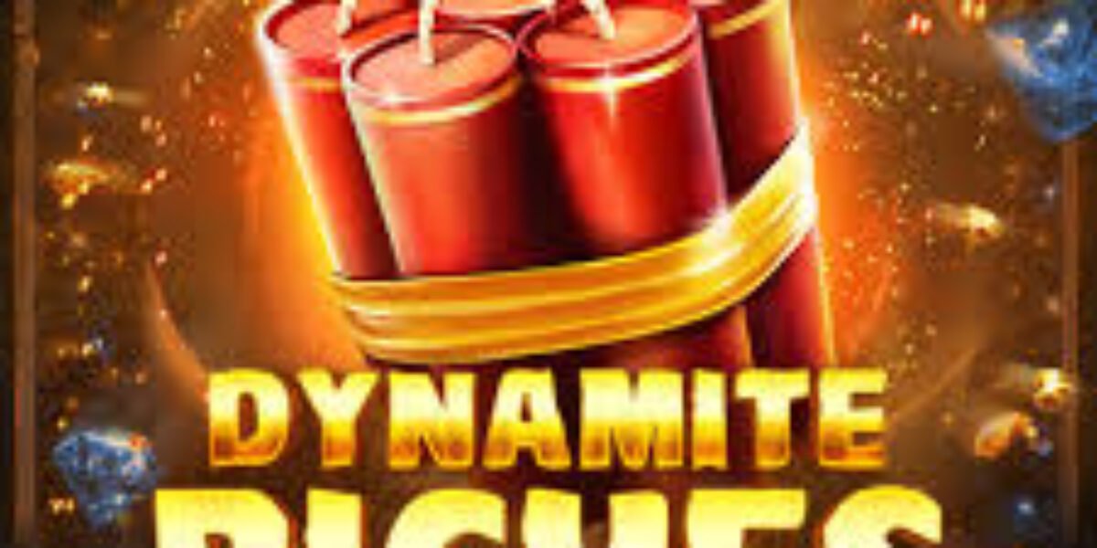 เกม Dynamite Riches Megaways DNT ค่าย Red Tiger